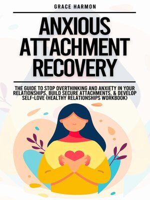 cover image of Anxious Attachment Recovery